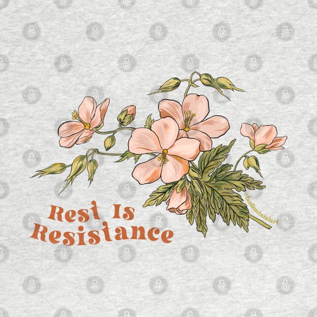 Rest Is Resistance by FabulouslyFeminist